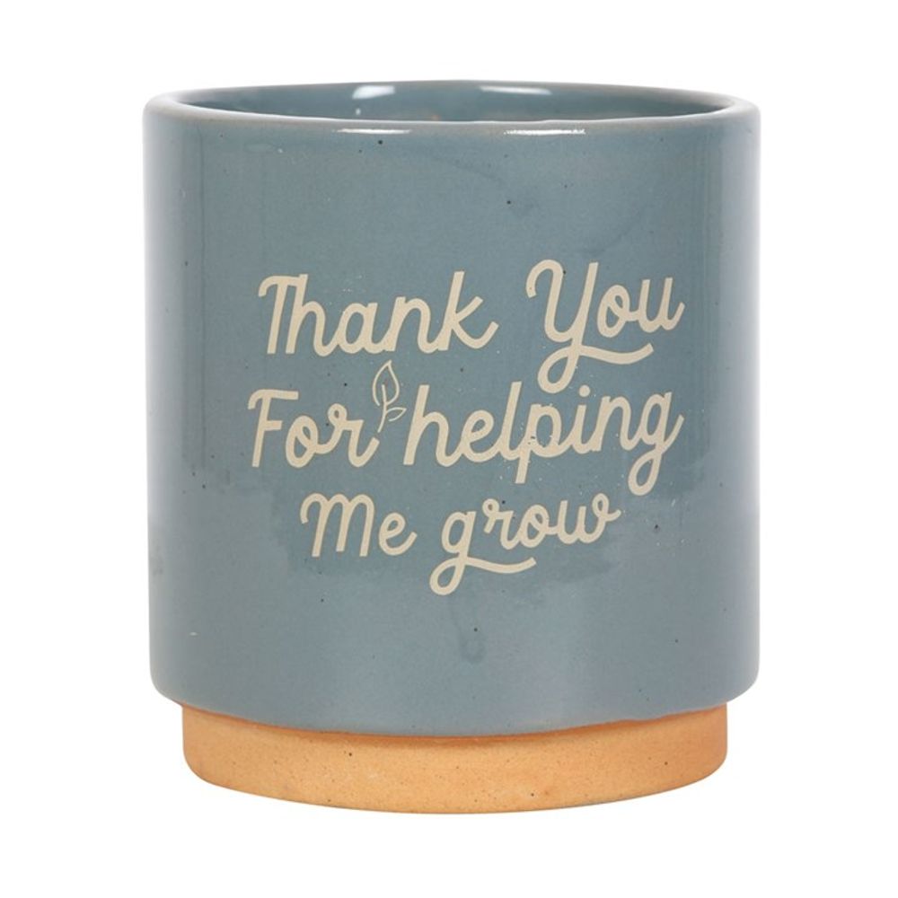 Blue Thank You For Helping Me Grow Plant Pot - Saxons Garden & Home